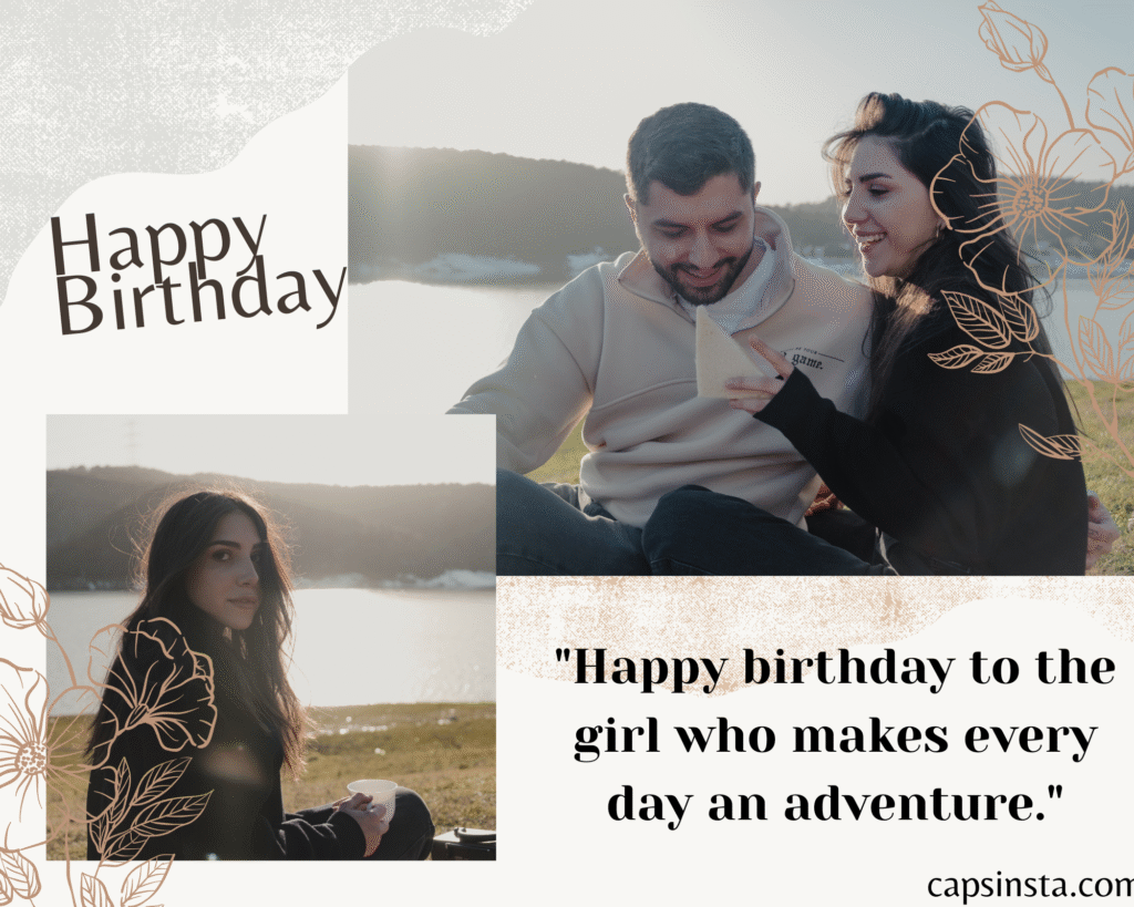 Birthday captions for Girlfriend