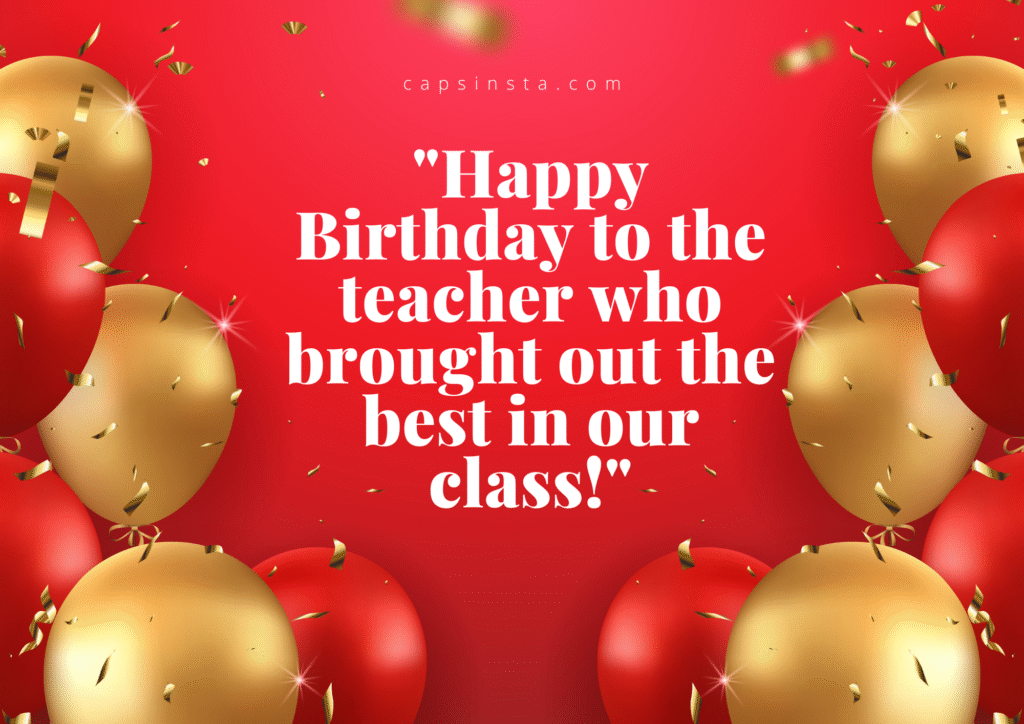 Birthday Captions for Teachers